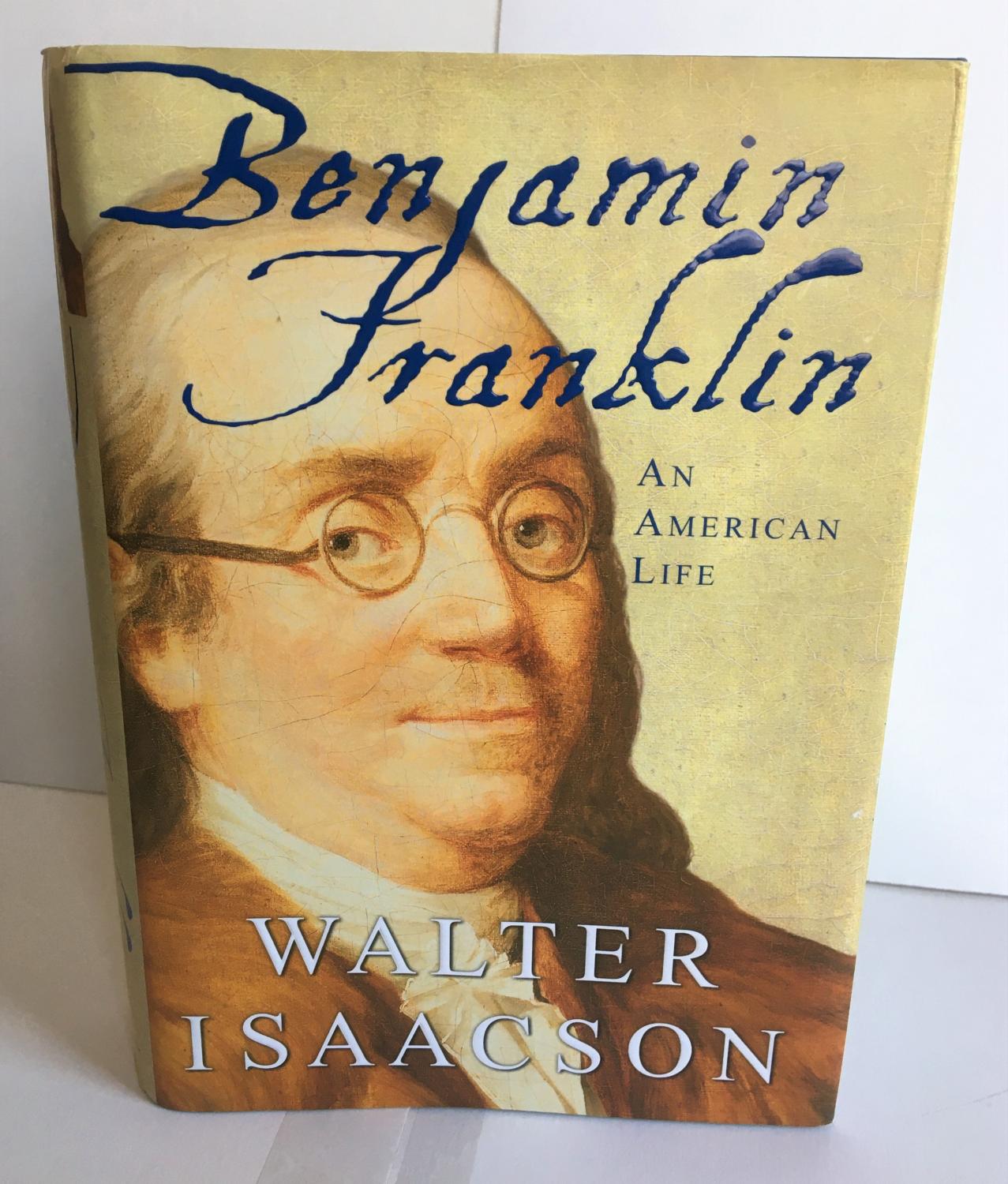 biography of benjamin franklin by walter isaacson biography of benjamin franklin by walter isaacson