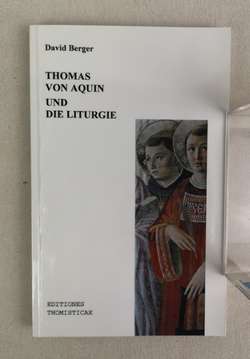 Thomas von Aquin und die Liturgie. - Berger, David