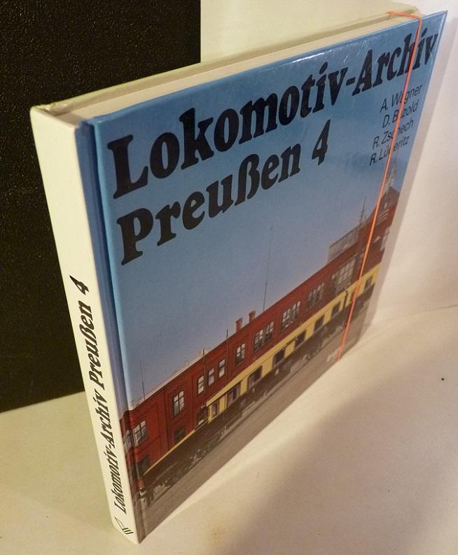 Lokomotiv-Archiv Preußen [Preussen] 4. Zahnrad- und Schmalspur-Dampflokomotiven, Elektrolokomotiven und Triebwagen. - Wagner, Andreas, Dieter Bäzold und Rainer Zschech