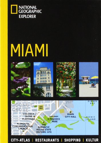 Miami. [Autor David Raterman. Aktualisierung Tom Austin. Übers. Rosemarie Altmann] / National geographic explorer - Raterman, David und Tom (Mitwirkender) Austin