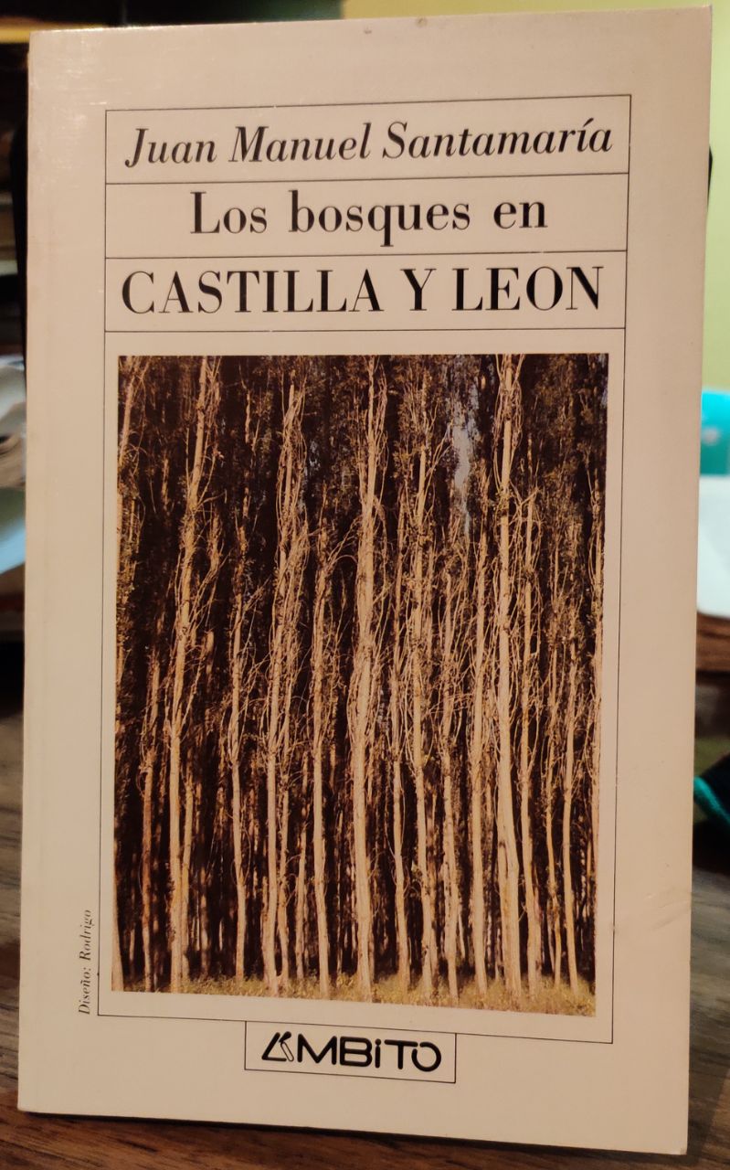 Los bosques en Castilla y León - Santamaría, Juan Manuel (1941-)