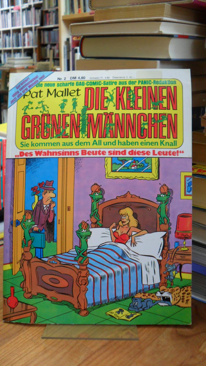 Die Kleinen Grunen Mannchen Gag Comic Album Nr 2 Sie Kommen Aus Dem All Und Haben Einen Knall Des Wahnsinns Beute Sind Diese Leute Von Mallet Pat 1984 Antiquariat Orban Streu Gbr