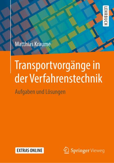 Transportvorgänge in der Verfahrenstechnik : Aufgaben und Lösungen - Matthias Kraume