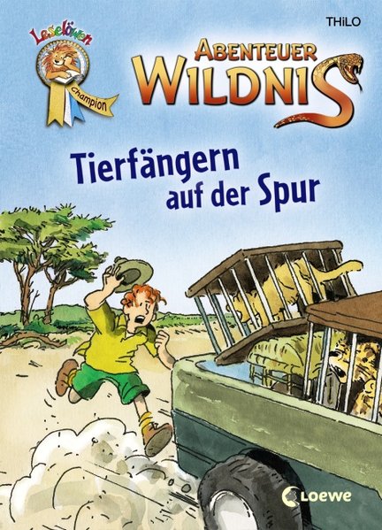 Abenteuer Wildnis – Tierfängern auf der Spur - THiLO und Heribert Schulmeyer