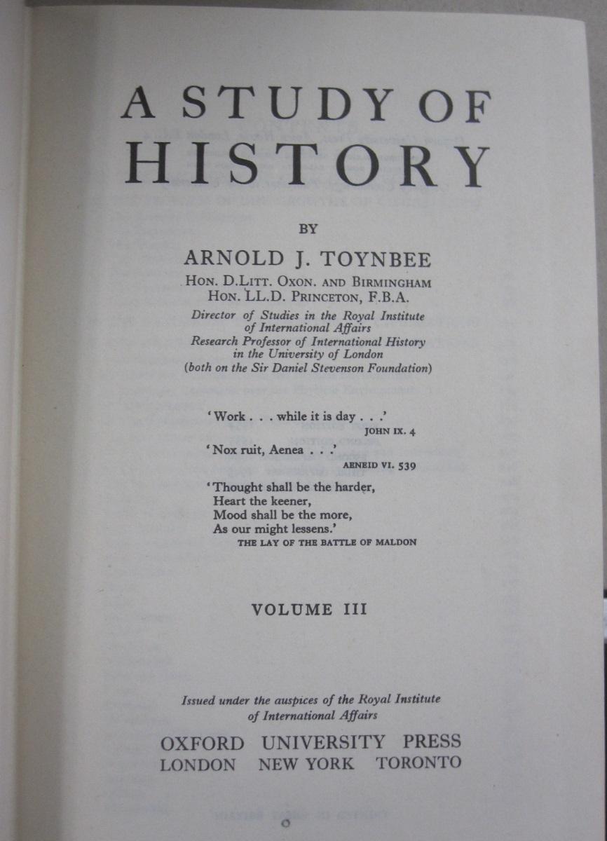 A Study of History by Arnold Joseph Toynbee A Study of History by Arnold Joseph Toynbee
