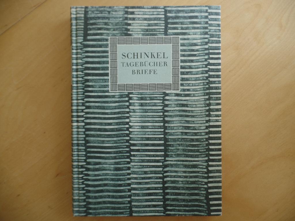 Karl Friedrich Schinkel. Briefe, Tagebücher, Gedanken - Mackowsky, Hans