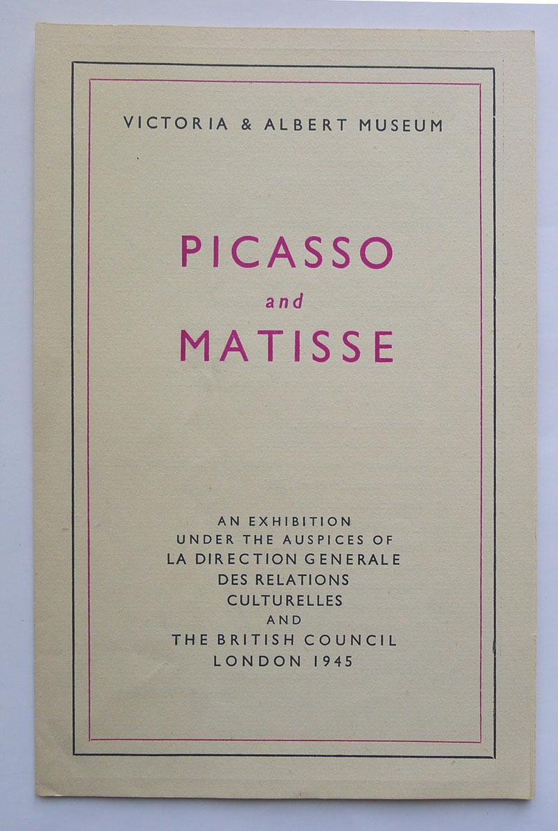 Picasso, Matisse Exhibition. Victoria and Albert Museum. PICASSO, PABLO. MATISSE, HENRI. [Fine] [Softcover]