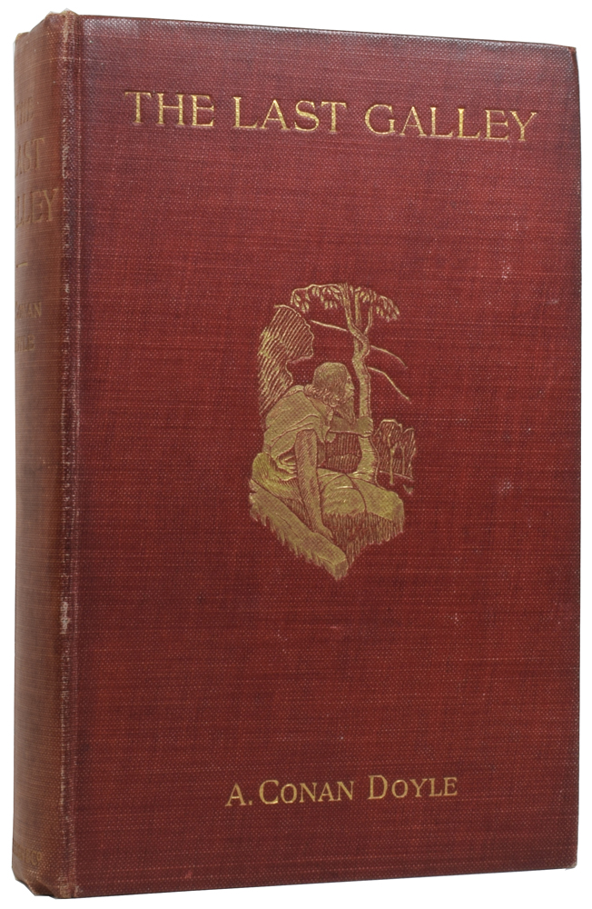 The Last Galley. Impressions and Tales - DOYLE, [Sir] Arthur Conan (1859-1930), [WYETH, N.C., and ROUNTREE, Harry, illustrators]