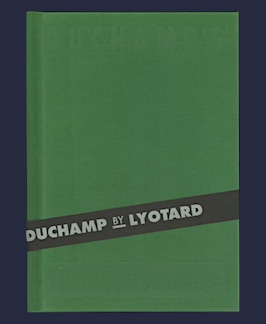 Duchamp's TRANS/formers. - [DUCHAMP, Marcel]. Lyotard, Jean-Francois.