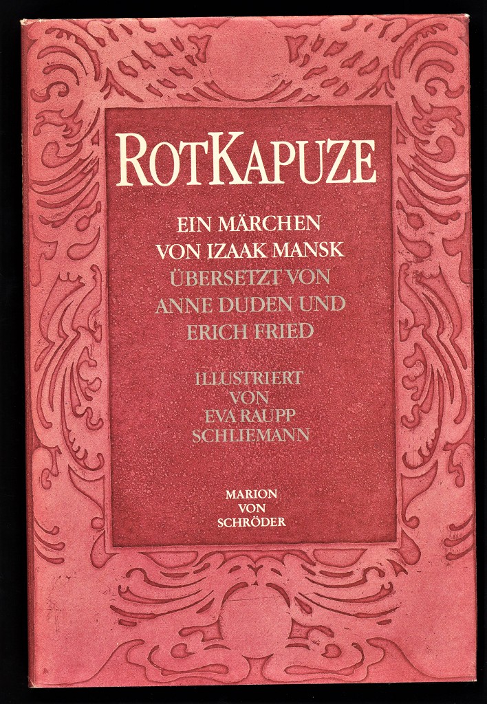 Rotkapuze : Ein Märchen. - Mansk, Izaak und Eva Raupp Schliemann (Illustr.)