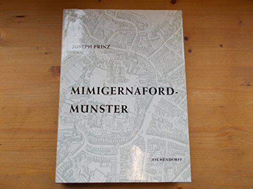 Mimigernaford - Münster ; Die Entstehungsgeschichte e. Stadt - Prinz, Joseph