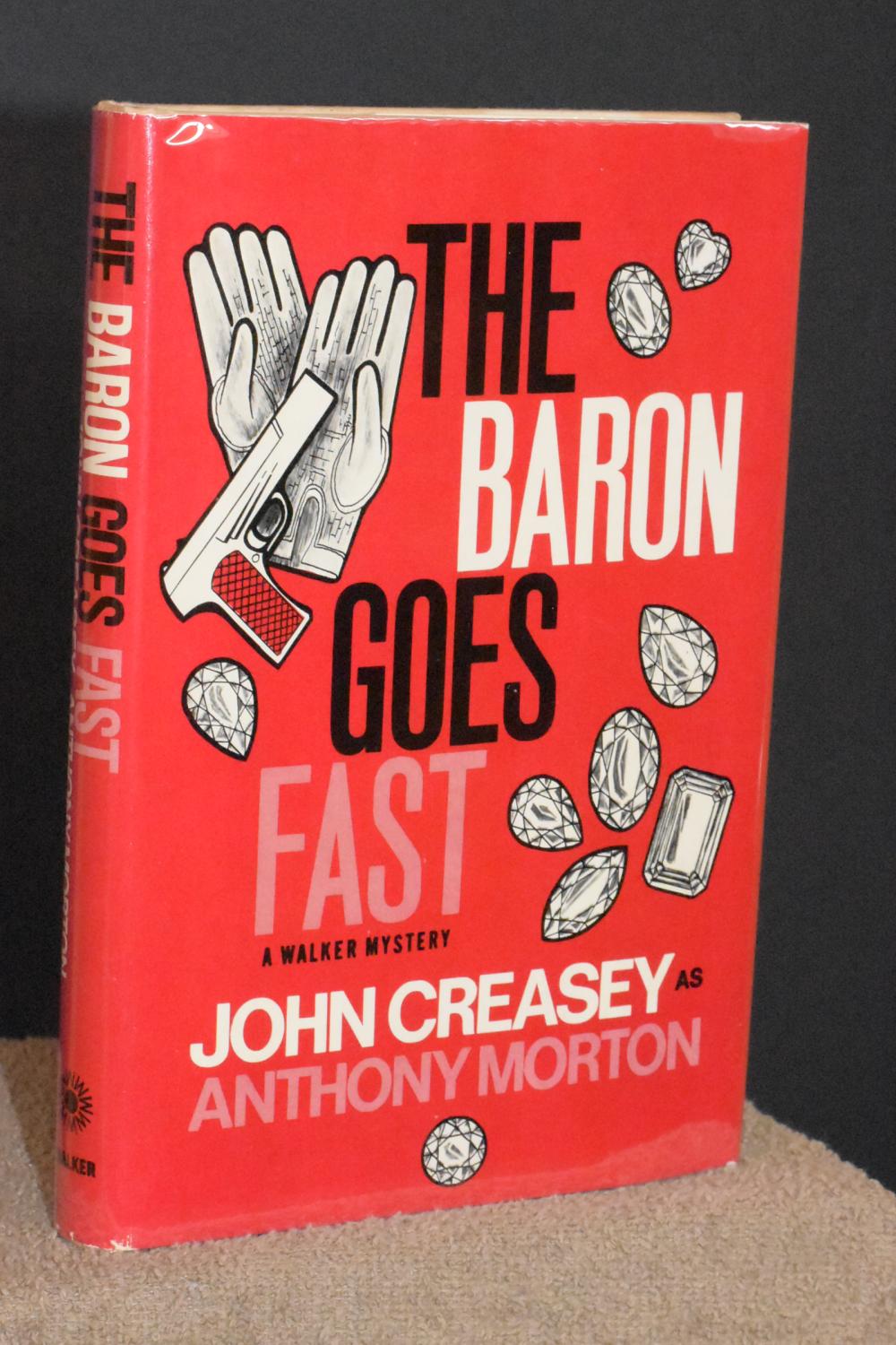 The Baron Goes Fast; A Walker Mystery - John Creasey as Anthony Morton