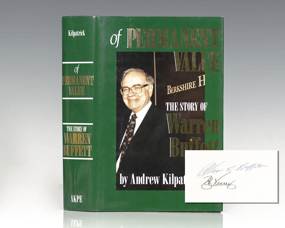 Of Permanent Value: The Story of Warren Buffett. - Warren E. Buffett) Andrew Kilpatrick