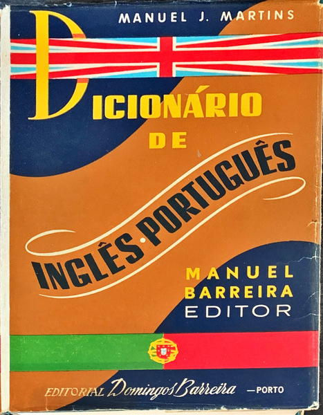 DICIONÁRIO DE INGLÊS - PORTUGUÊS. - MARTINS. (Manuel J.)