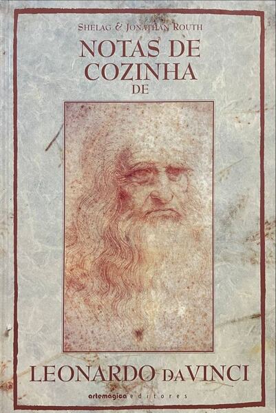NOTAS DE COZINHA DE LEONARDO DA VINCI. by ROUTH. (Jonathan) e Shelagh Routh: Good Hard Cover | Livraria Castro e Silva