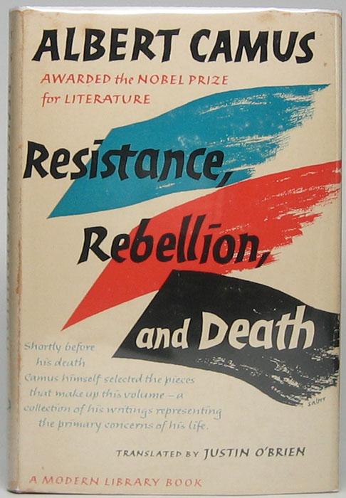 albert camus resistance rebellion and death essays