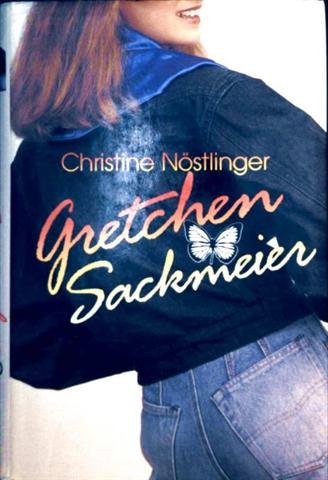Gretchen Sackmeier- Eine Familiengeschichte - Christine Nöstlinger