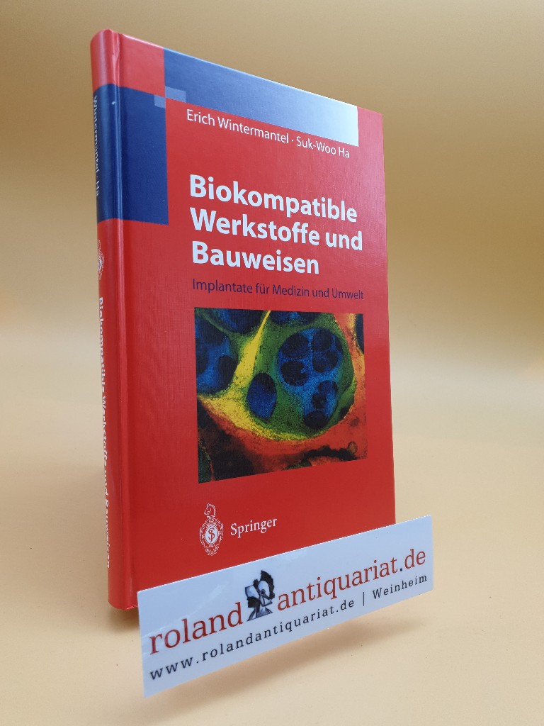 Biokompatible Werkstoffe und Bauweisen: Implantate für Medizin und Umwelt