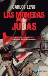 Las monedas de Judas: Una leyenda sobre las reliquias de los templarios - Lens, Carlos