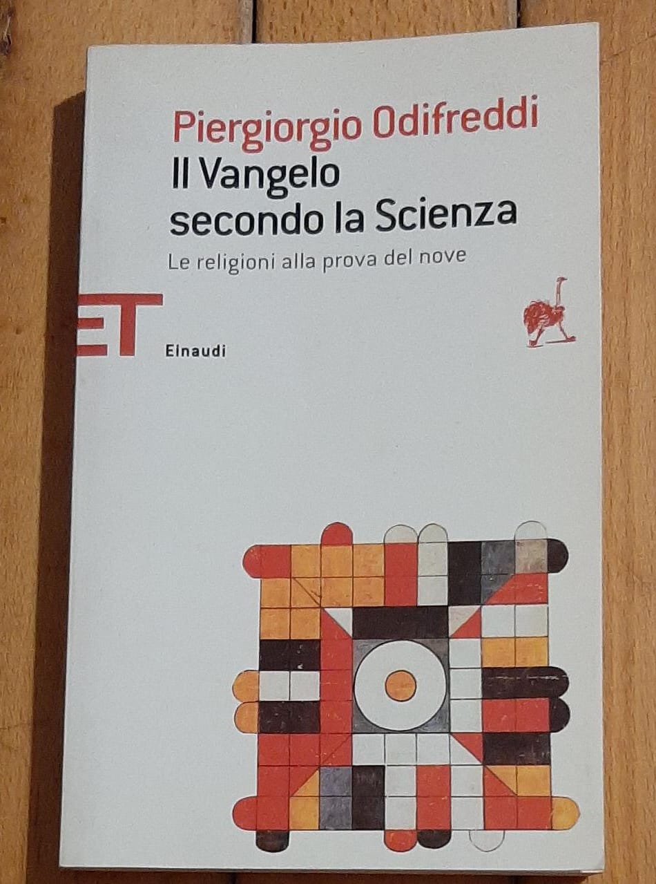 Il Vangelo secondo la scienza. Le religioni alla prova del nove - Piergiorgio Odifreddi