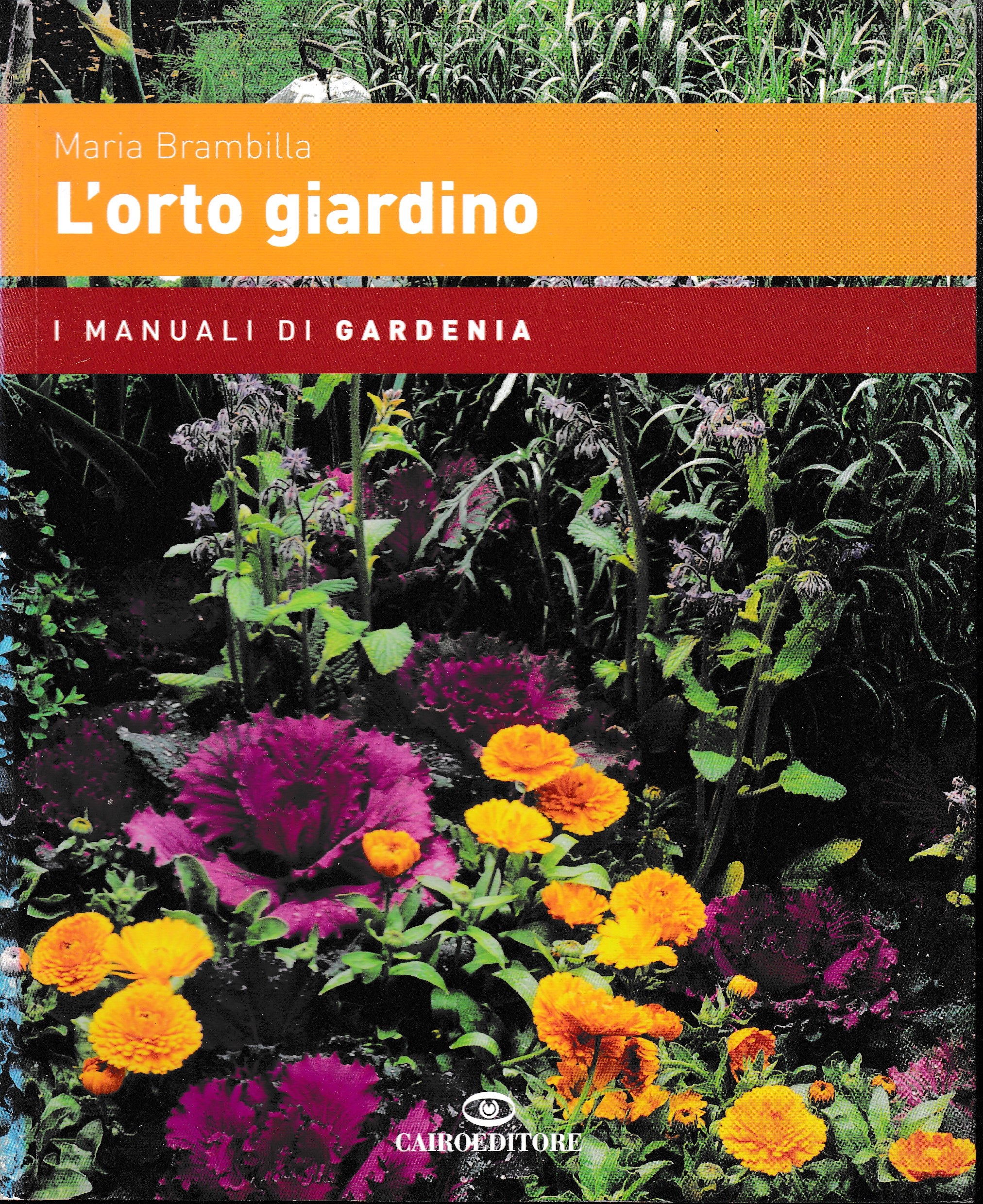 L'orto giardino - Maria Brambilla