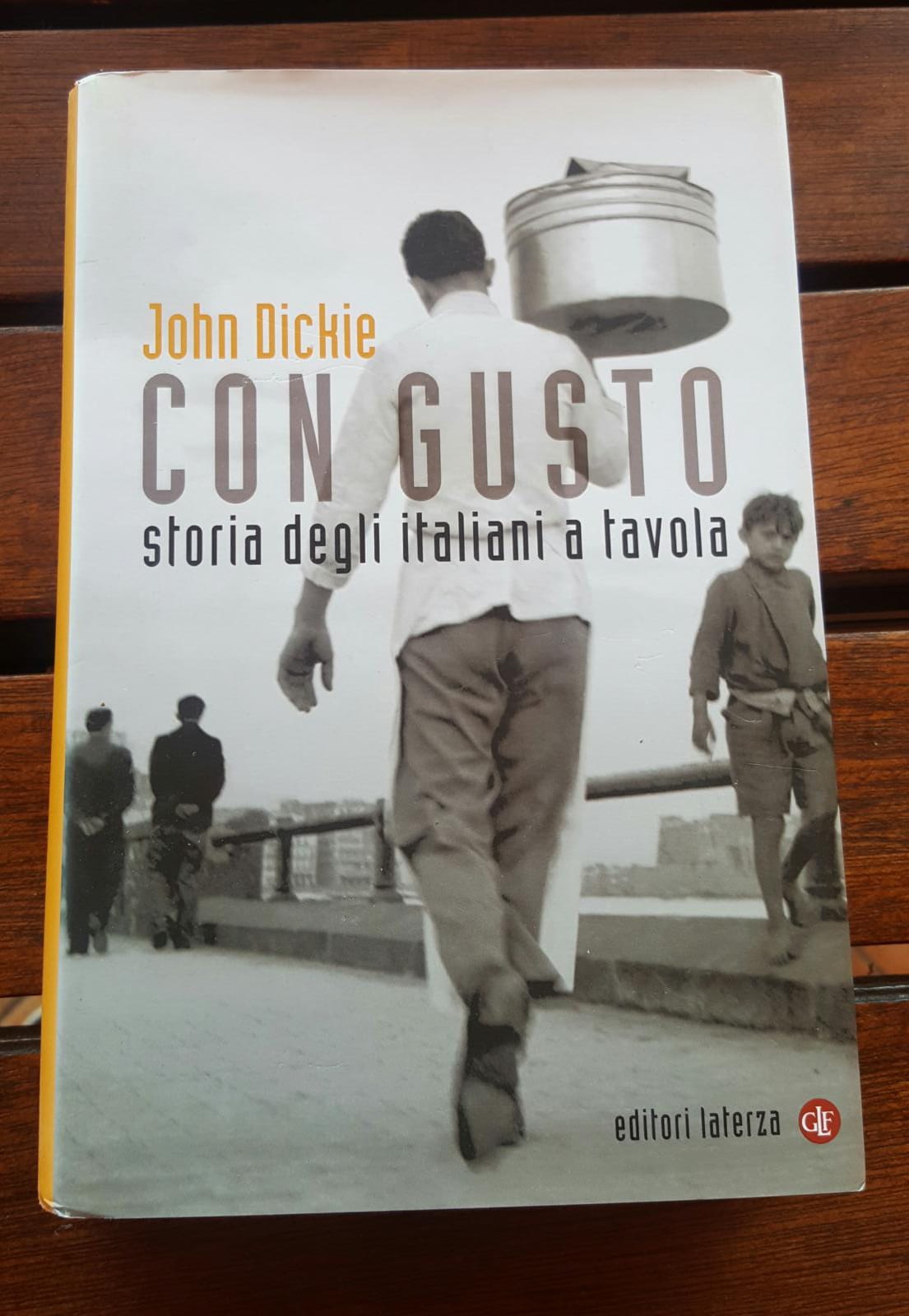 Con gusto. Storia degli Italiani a tavola - John Dichie