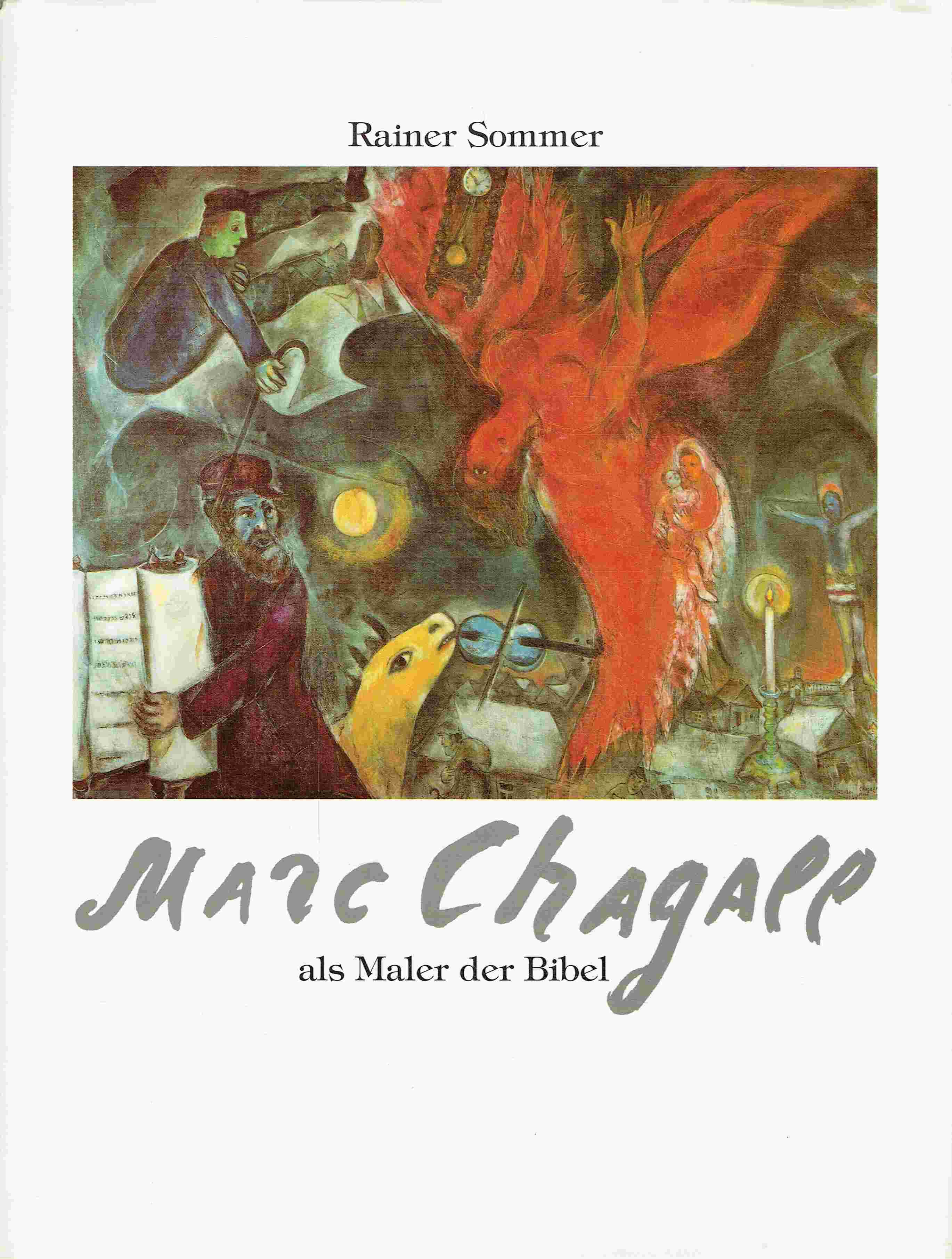 Marc Chagall als Maler der Bibel. - Sommer, Rainer