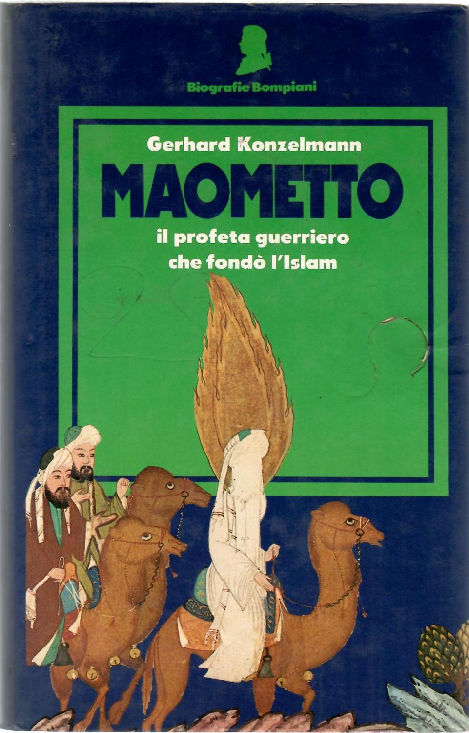 Abebooks MAOMETTO Il profeta guerriero che fondò l Islam