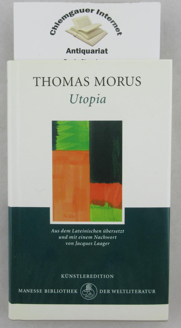 Utopia. Aus dem Lateinischen übersetzt und mit einem Nachwort von Jacques Laager. - Morus, Thomas