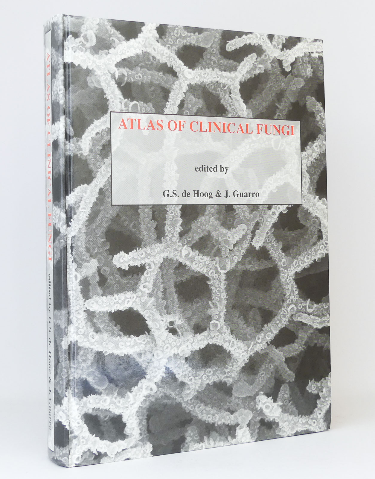 Atlas of Clinical Fungi (First Edition) - Hoog, G. S. de [Hg.]; Guarro, J. [Hg.]