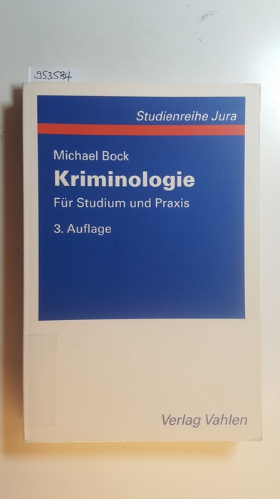 Kriminologie : (für Studium und Praxis) - Bock, Michael