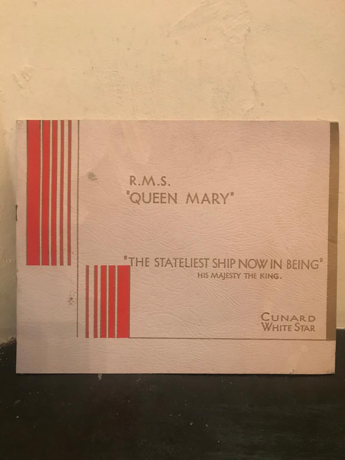 R.M.S. "Queen Mary" "the stateliest ship now in being"His Majesty