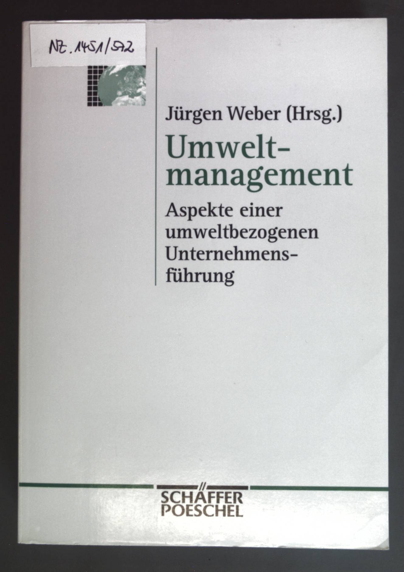 Umweltmanagement : Aspekte einer umweltbezogenen Unternehmensführung. - Weber, Jürgen