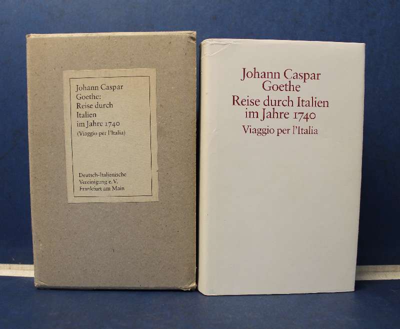 Reise durch Italien im Jahre 1740. Viaggio per l`Italia, hrsg. v. d. Deutsch-Italienischen Vereinigung e.V., übers. u. komm. v. Albert Meier - Goethe, Johann Caspar