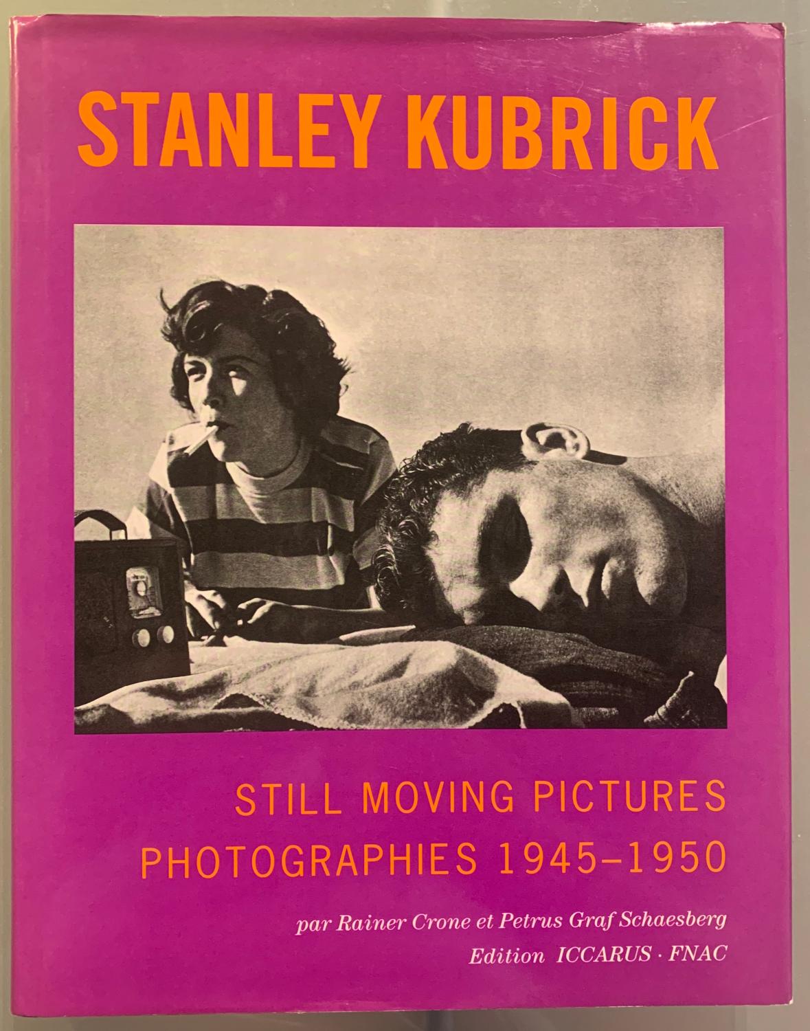 STANLEY KUBRICK, STILL MOVING PICTURES PHOTOGRAPHIES 1945-1950 - Rainer CRONE, Petrus GRAF SCHAESBERG