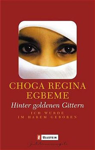 Hinter goldenen Gittern - Choga Regina, Egbeme