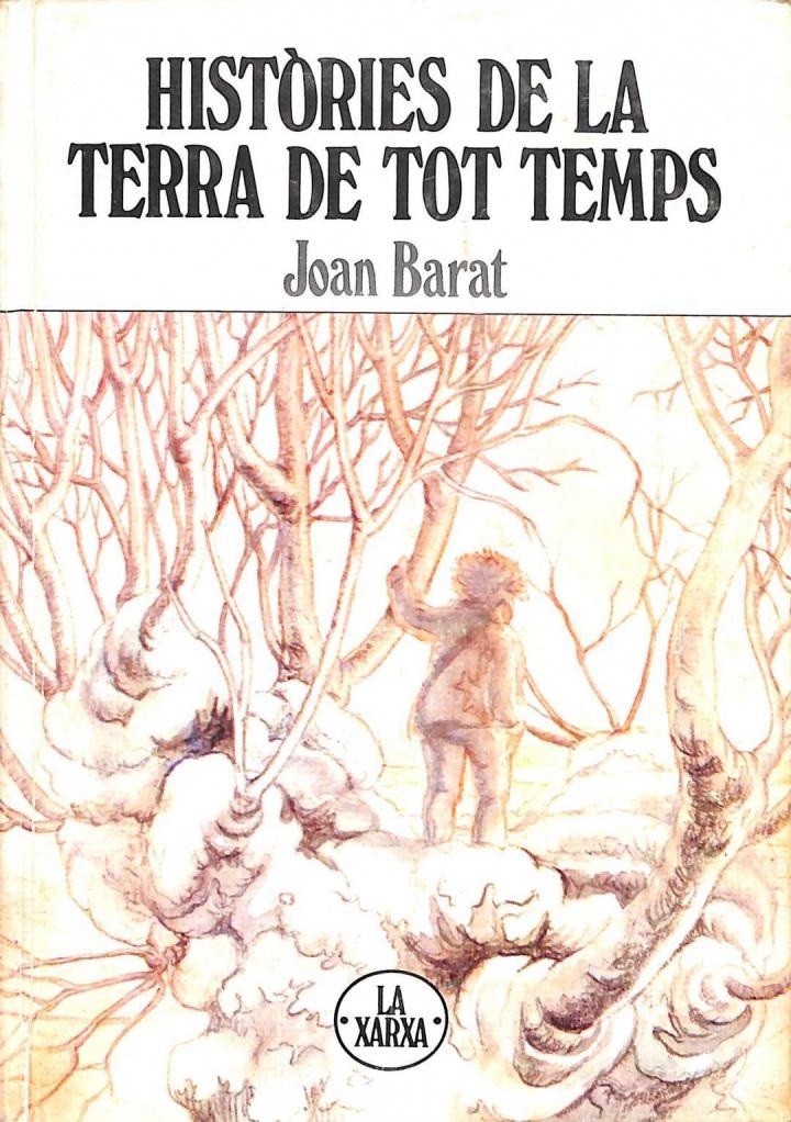 HISTÒRIES DE LA TERRA DE TOTS TEMPS (CATALÁN). - JOAN BARAT CREUS