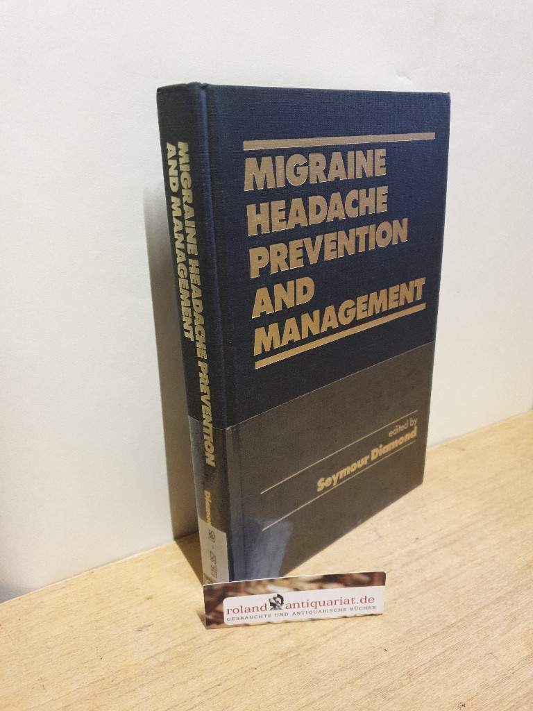 Migraine Headache Prevention and Management - Diamond (Ed.), Seymour