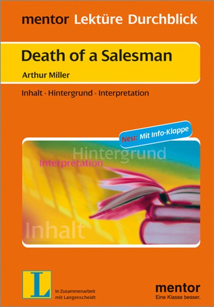Arthur Miller: Death of a Salesman: Inhalt - Hintergrund - Interpretation (mentor Lektüre Durchblick Englisch / Interpretationshilfen zur englischsprachigen Literatur) - Einberger, Angela