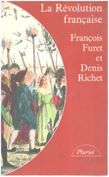 La revolution française - Furet-F+Richet-d
