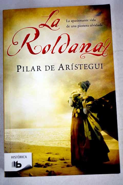 La Roldana - Arístegui, Pilar de