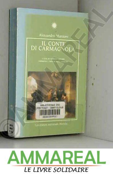 Il conte di Carmagnola - Alessandro Manzoni et G. Lonardi