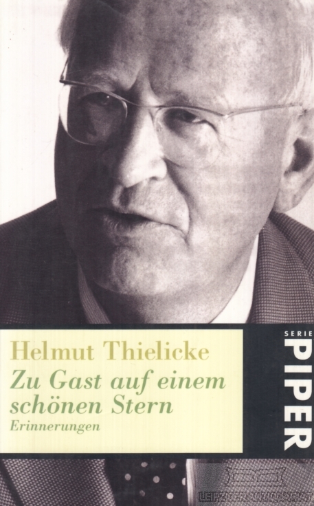 Zu Gast auf einem schönen Stern Erinnerungen - Thielicke, Helmut