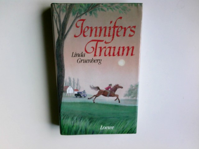 Jennifers Traum. Aus dem Amerikan. übers. von Marianne Vittinghoff und Angelika Eisold-Viebig - Gruenberg, Linda