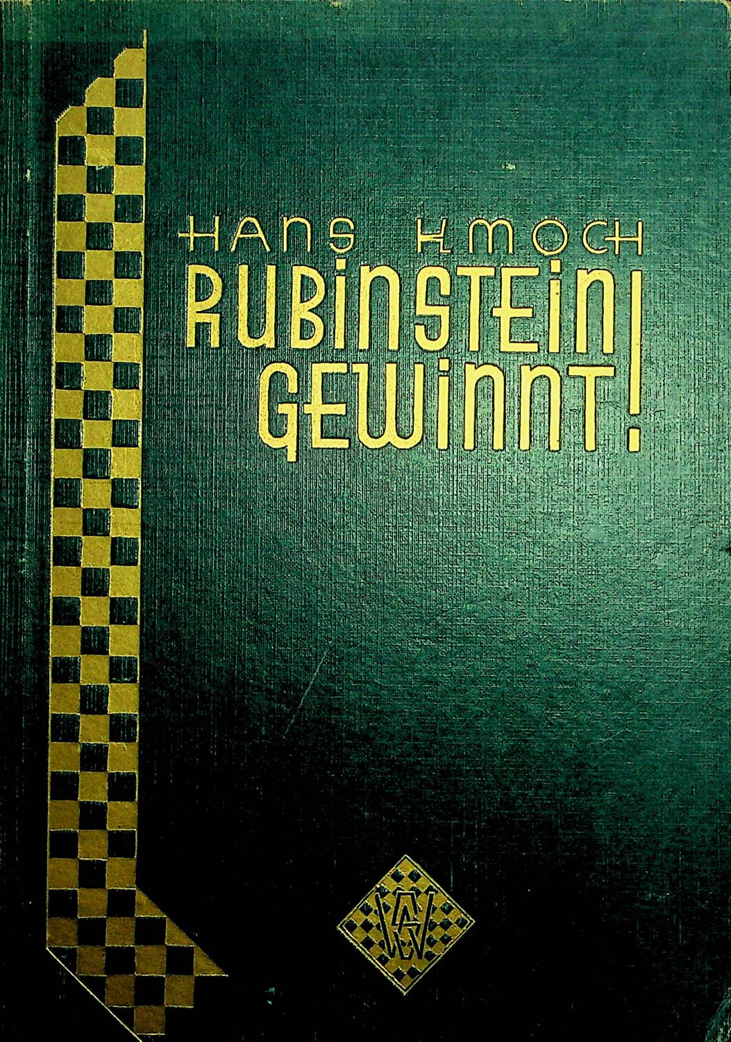 RUBINSTEIN GEWINNT! - Hans Kmoch