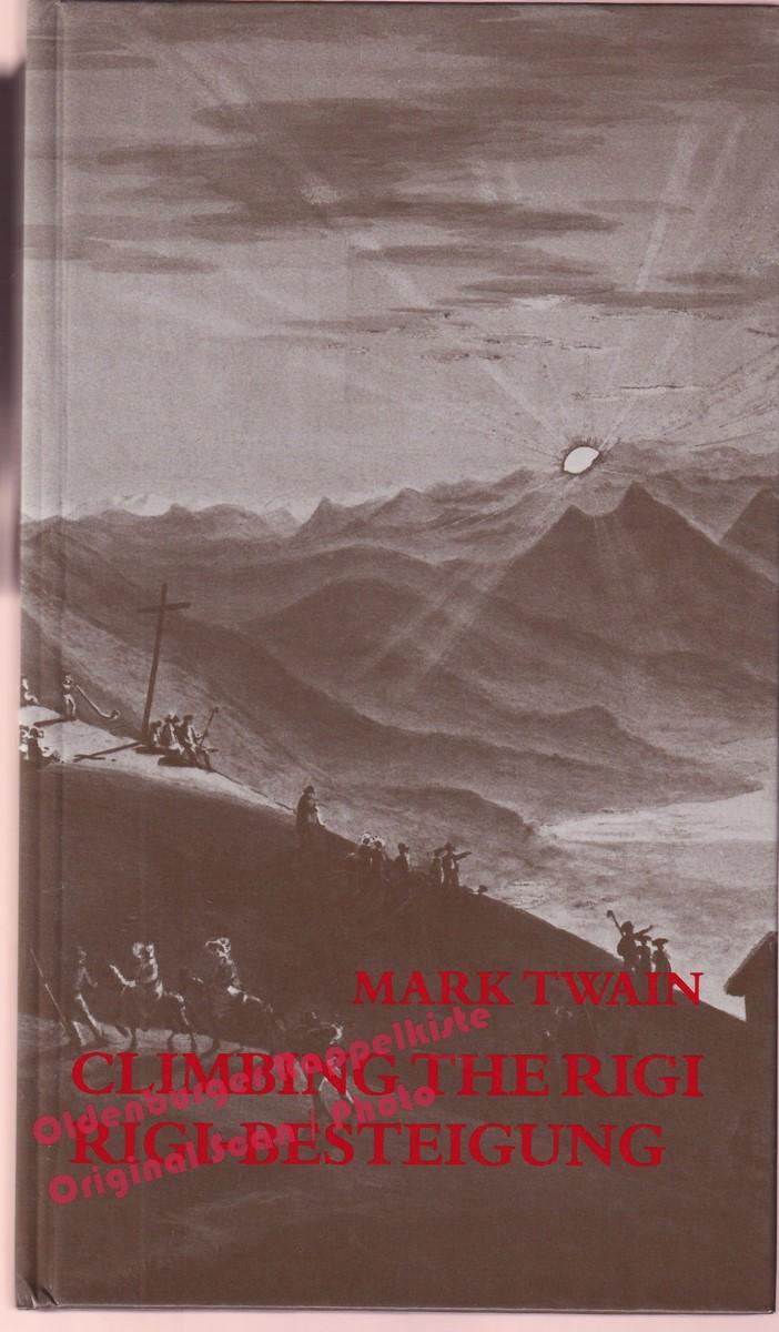 Climbing the Rigi Rigi-Besteigung - Twain, Mark - Twain, Mark