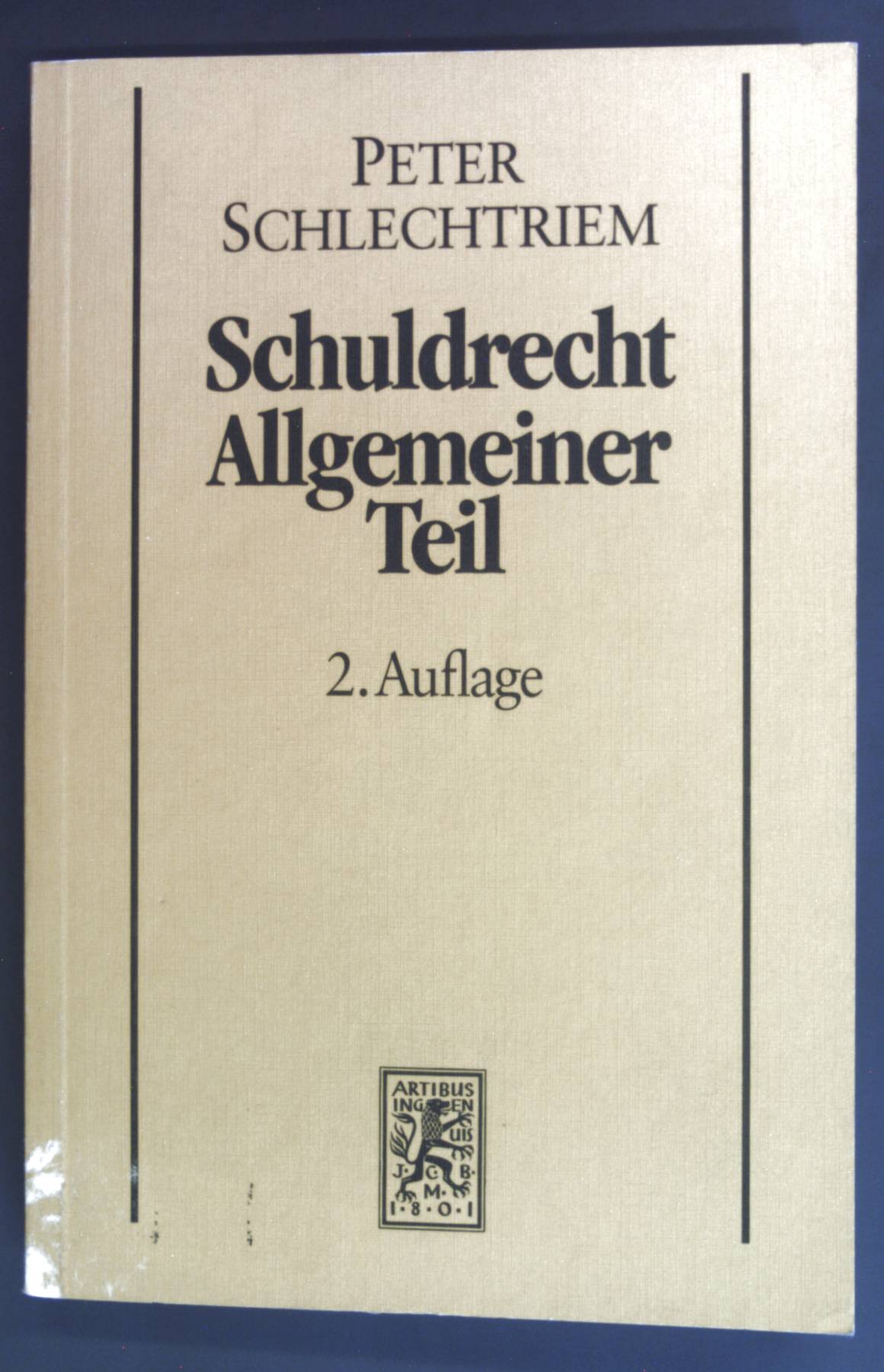 Schuldrecht, allgemeiner Teil. - Schlechtriem, Peter