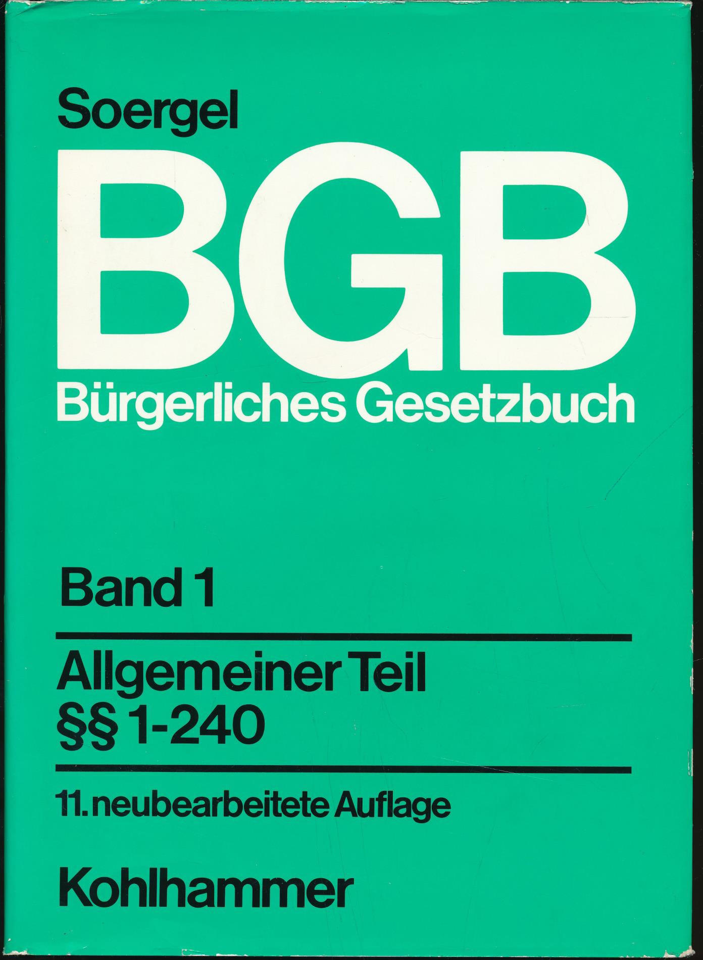 Soergel - Kommentar zum Bürgerlichen Gesetzbuch Band 1;