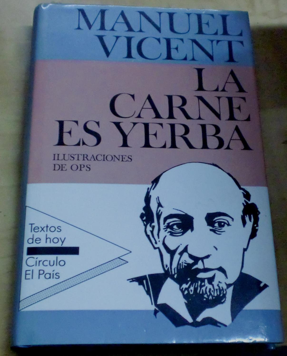 La carne es yerba. Ilustraciones de Ops - VICENT, MANUEL