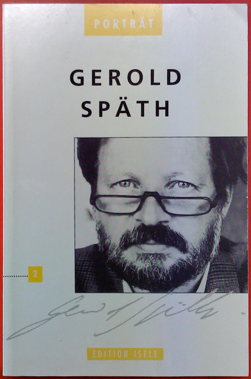 Porträt 2. Gerold Späth - Hrsg. Klaus Isele, Franz Loquai